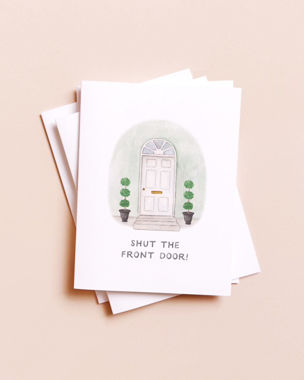 Shut The Front Door — New Home Congrats Card