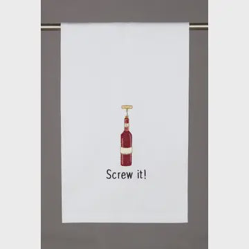 Screw It Wine Kitchen Towel