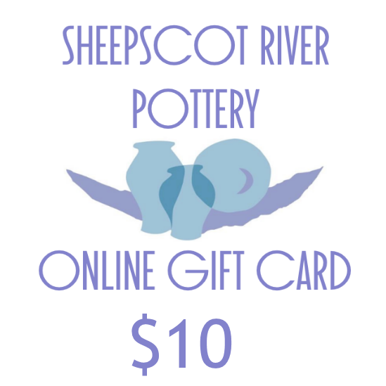 Sheepscot River Pottery Online Gift Card
