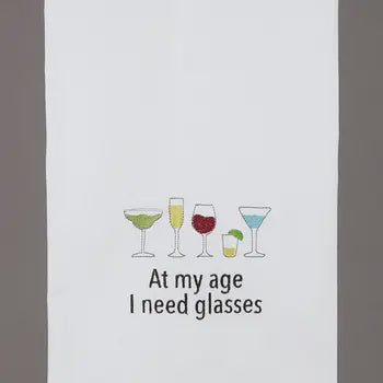 At My Age I Need Glasses Kitchen Towel